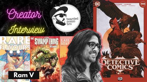 Interview with Ram V (writer of Detective Comics and Rare Flavours ...