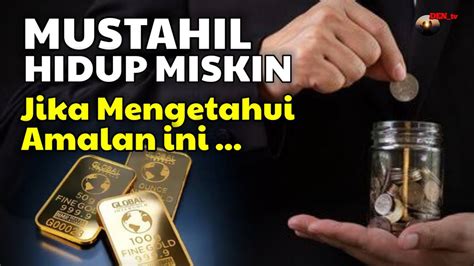 Mustahil Hidup Miskin Jika Mengetahui Amalan Ini Penarik Rezeki