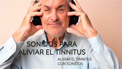 Descubre Los Mejores Sonidos Para Aliviar El Tinnitus Una Guía