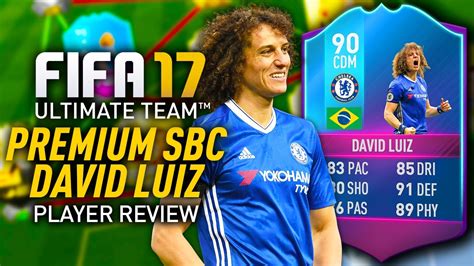 Fifa 17 Premium Sbc David Luiz 90 Fut Birthday Player Review Fifa