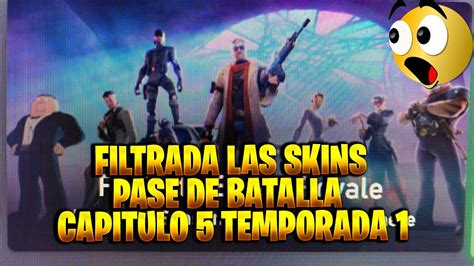 FILTRADAS TODAS LAS SKIN PASE DE BATALLA CAPITULO 5 TEMPORADA 1