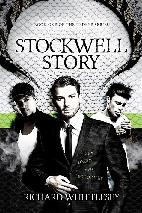 Stockwell Story Sex Drugs And Crocodiles By Richard Whittlesey Goodreads