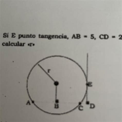 Si E Punto Tangencia Ab Cd Calcular R R B D Brainly Lat