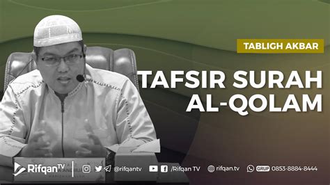 Tafsir Juz 29 Sesi 1 Tafsir Surah Al Qolam Ustadz Dr Firanda