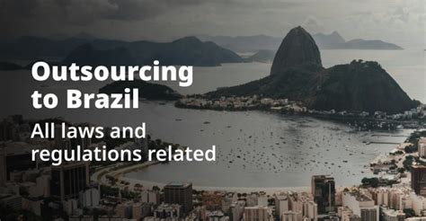 Outsourcing To Brazil Laws And Regulations CambioReal Blog E Artigos