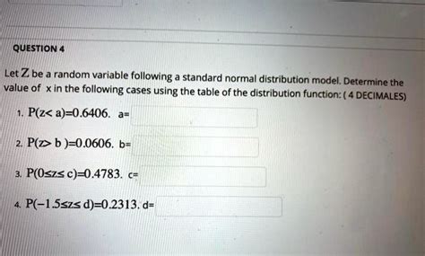 Solved Question Let Z Be A Random Variable Following A Standard