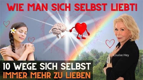 Wege Zur Selbstliebe Entdecke Den Schl Ssel Zum Gl Ck Der Liebe