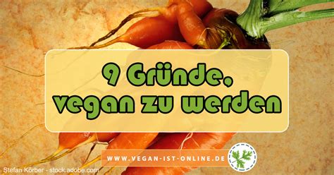 Warum Vegan Gr Nde Vegan Zu Werden