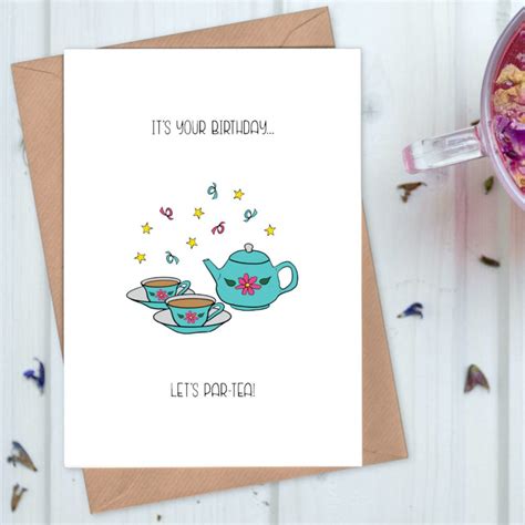 Tea Pun Birthday Card Let S Par Tea Etsy