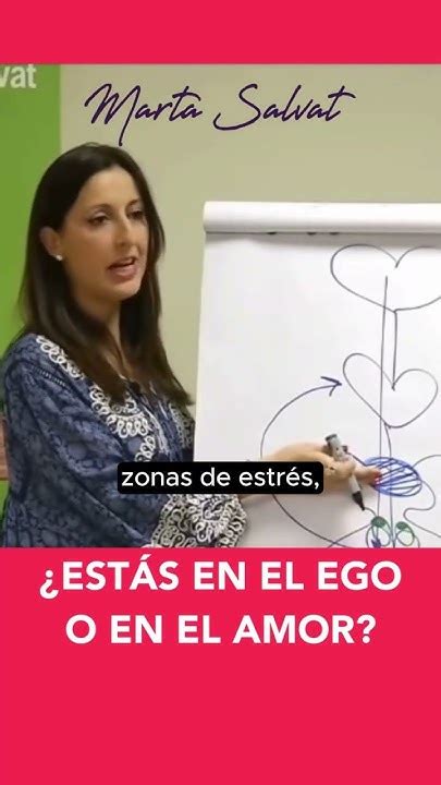 ¿estás En El Ego O En El Amor Marta Salvat Un Curso De Milagros Martasalvat Ucdm Youtube