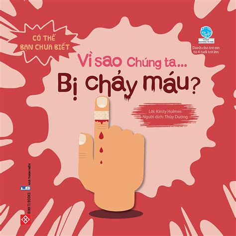 Có Thể Bạn Chưa Biết Vì Sao Chúng Ta Bị Chảy Máu Bookbuy Vn