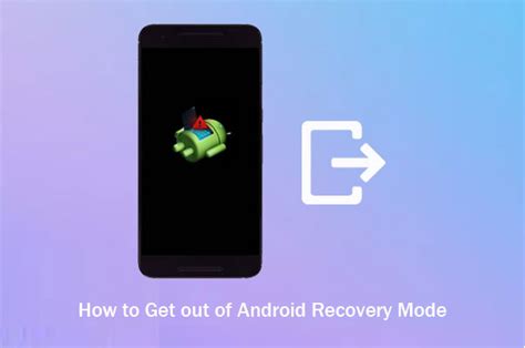 How To Get Out Of Android Recovery Mode 4 Ways Offered