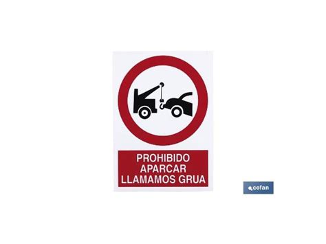 Señal Poliestireno 148x105mm Prohibido Aparcar Avisamos Grúa