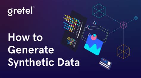 How To Generate Synthetic Data Tools And Techniques To Create