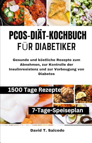 Pcos Di T Kochbuch F R Diabetiker Gesunde Und K Stliche Rezepte Zum