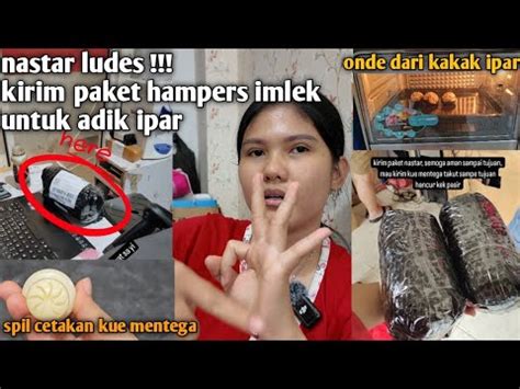 Nastar Ludes Kirim Paket Hampers Untuk Adik Ipar Tahun Baru Imlek