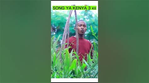 Song Ya Kenya 3 Youtube