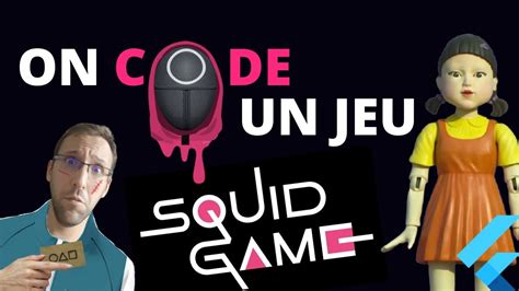 SQUID GAME On COde LE Jeu Avec Flutter No Spoil YouTube