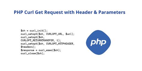 Php Curl Get Request With Body Header Parameters Example Tuts Make