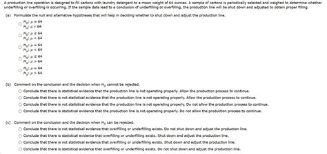 Solved A Production Line Operation Is Designed To Fill Chegg