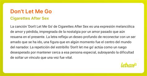 Significado De La Canción Dont Let Me Go Cigarettes After Sex Letrascom