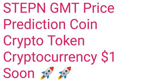 Stepn Coin News Today Stepn Token Price Prediction Gmt Price 110000