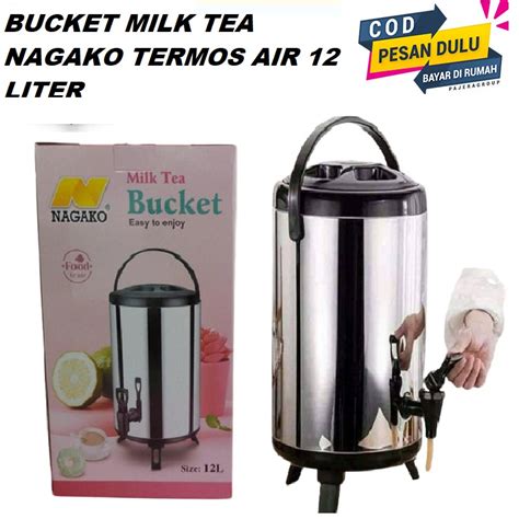 Jual Nagako Bucket Milk Tea Termos Dispenser Kran Air Panas Liter