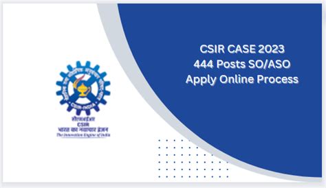 CSIR CASE 2023 Admit Card 444 Posts SO ASO EJC Official