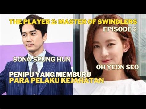 Penipu Yang Memburu Para Pelaku Kejahatan The Player Master Of