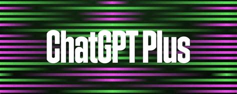 ChatGPT Plus è ufficiale: prezzo e rollout