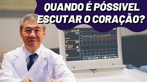 Dr SÍlviio Responde Com Quantas Semanas É PossÍvel Escutar O CoraÇÃo Do BebÊ No Ultrassom