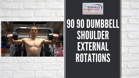 90 90 Dumbbell Shoulder External Rotations Technique Video Youtube