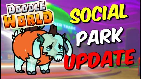 SOCIAL PARK UPDATE NEW SEASONAL DOODLE Doodle World YouTube