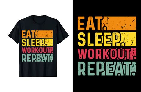 Eat Sleep Workout Repeat T Shirt Design Graphic By Tee Expert