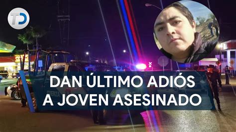 Familiares Dan Ltimo Adi S A Joven Asesinado Por Polic A En