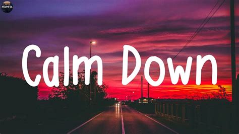 Rema Calm Down Lyrics Clean Bandit Ava Max Bruno Mars Mix