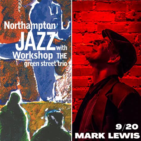 Northampton Jazz Workshop W Mark Lewis — The Drake Amherst