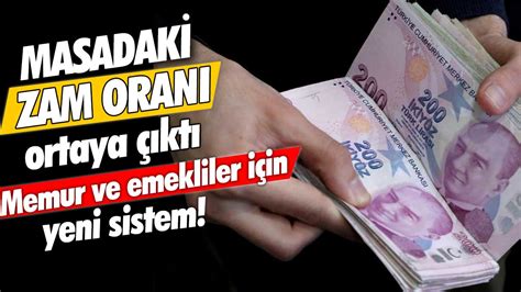 Memur ve emekliler için yeni sistem Masadaki zam oranı ortaya çıktı