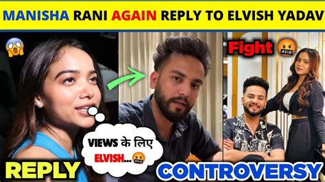 Manisha Rani Reply To Elvish Yadav Unfollow Controversy Why Elvish