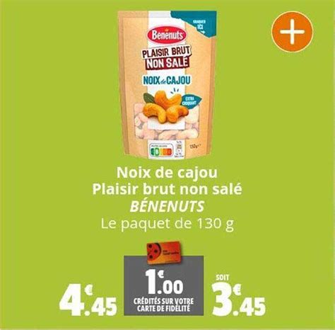 Promo Noix De Cajou Plaisir Brut Non Salé Bénenuts chez Coccimarket