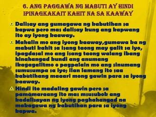 Halimbawa Ng Pagpapakita Ng Kabutihan Sa Kapwa