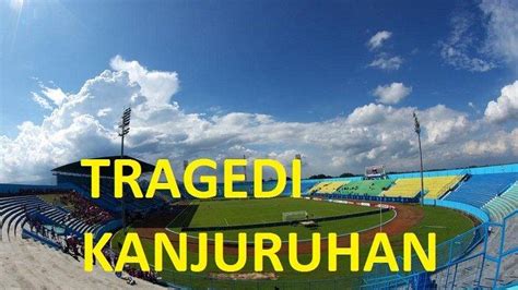 Sejarah Stadion Kanjuruhan Diresmikan Megawati Hingga Tragedi Tewasnya