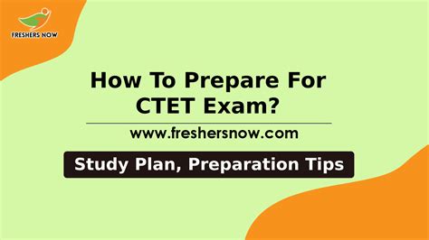 How To Prepare For Ctet Exam Preparation Tips Study Plan