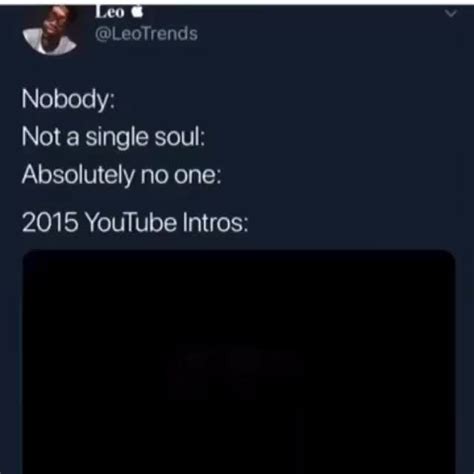 Nobody Not A Single Soul Absolutely No One Ifunny