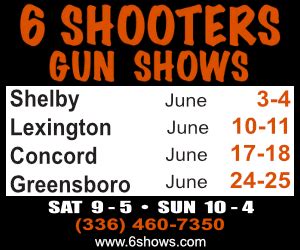 6 Shooters Gun Show – Greensboro • Greensboro, NC