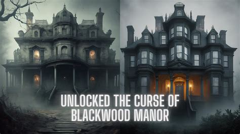 Cursed Legacy The Terrifying Haunting Of Blackwood Manor Inspired