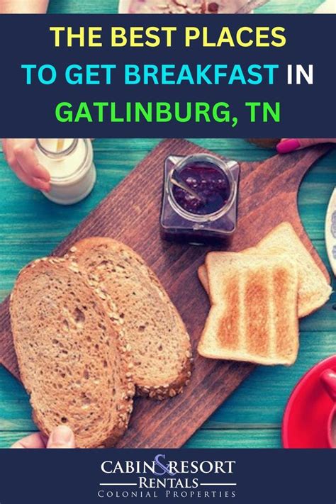 The Best Places To Get Breakfast In Gatlinburg Tn Colonial