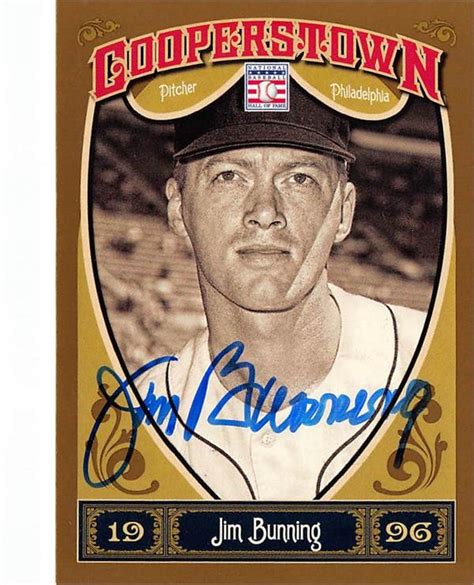 Jim Bunning Autographed Baseball Card Philadelphia Phillies