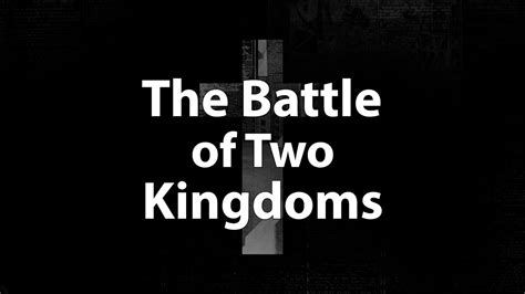 The Tale Of Two Kingdoms Ephesians 6 12 Millersburg Baptist Church