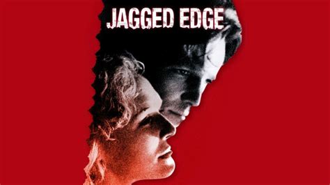 Jagged Edge - Movie - Where To Watch